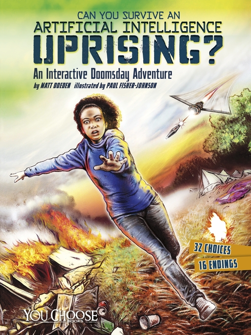 Title details for Can You Survive an Artificial Intelligence Uprising? by Matt Doeden - Available